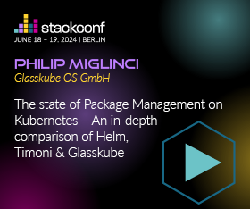 202407 Stackconf Previews 280x234px Philip Miglinci